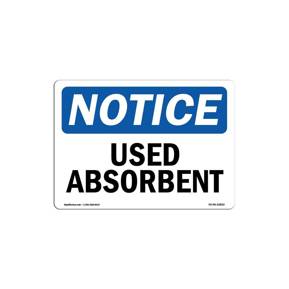 SignMission OS-NS-A-710-L-18820 7 x 10 in. OSHA Notice Sign - Used Absorbent-image-OPC-PB5JJDD-NEW