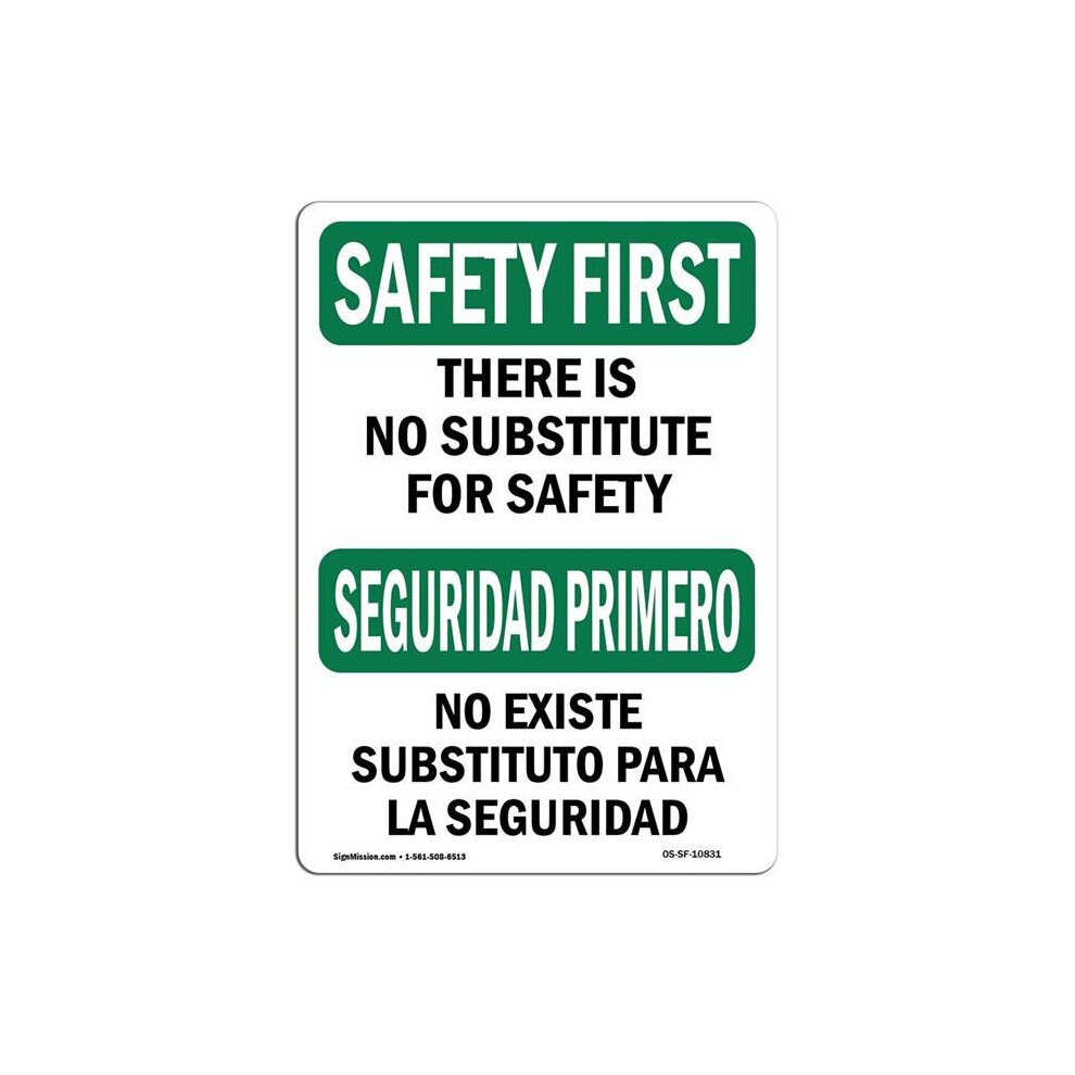 SignMission OS-SF-A-710-L-10831 7 x 10 in. OSHA Safety First Sign - No Substitute for Safety Bilingual-image-OPC-PB5KFD9-NEW