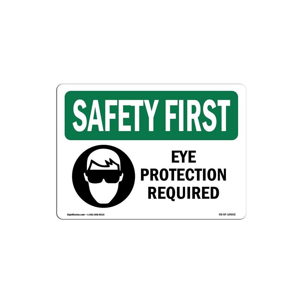 SignMission OS-SF-D-35-L-10602 OSHA Safety First Sign - Eye Protection Required with Symbol-image-OPC-PB5KF85-NEW