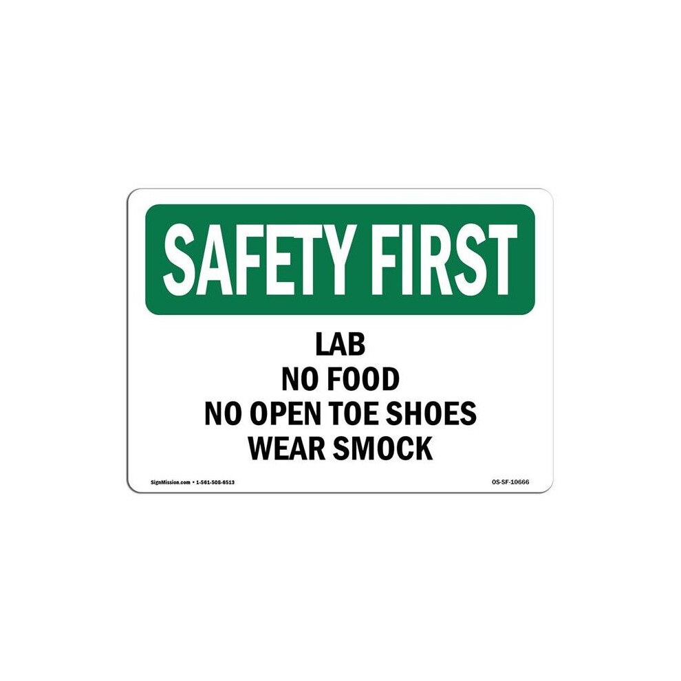 SignMission OS-SF-A-1218-L-10666 12 x 18 in. OSHA Safety First Sign - Lab No Food No Open Toe Shoes Wear Smock-image-OPC-PB5KFFV-NEW
