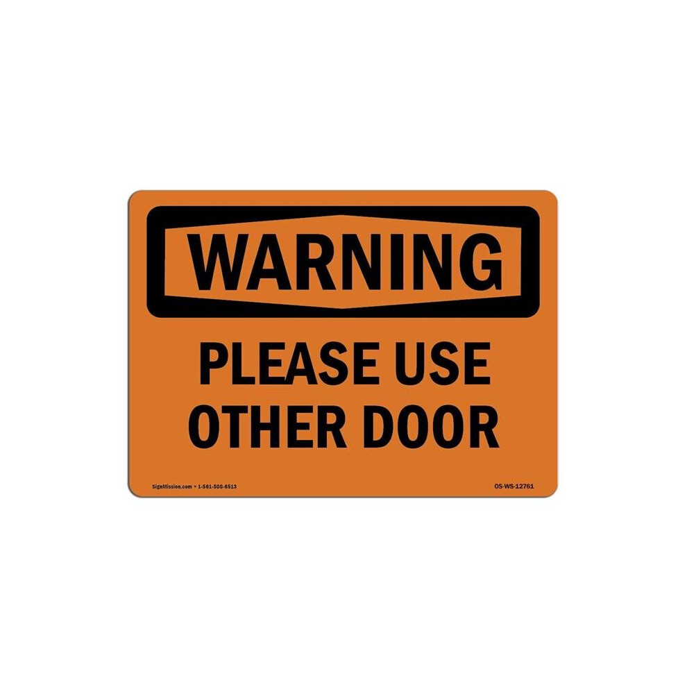 SignMission OS-WS-A-710-L-12761 7 x 10 in. OSHA Warning Sign - Please Use Other Door-image-OPC-PB5KQ8W-NEW