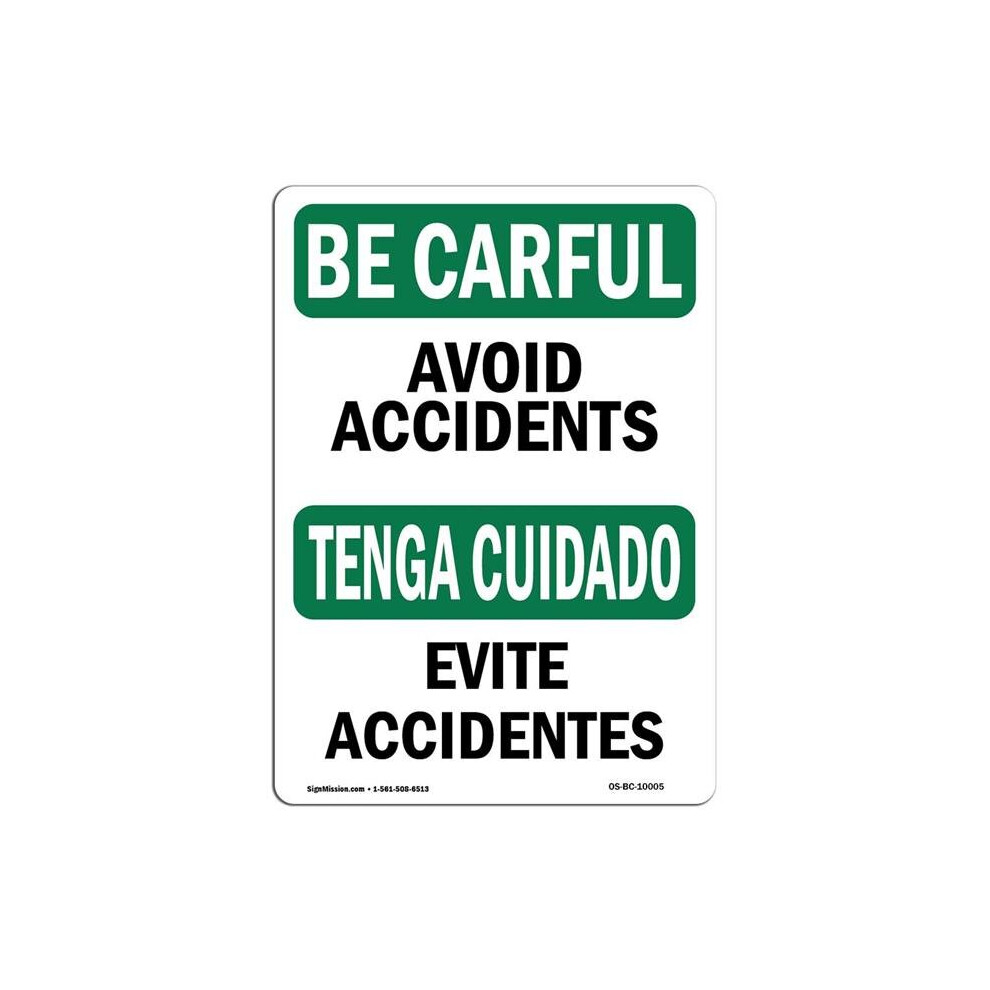 SignMission OS-BC-D-35-L-10005 OSHA Be Careful Sign - Avoid Accidents Bilingual-image-OPC-PB5M7VB-NEW