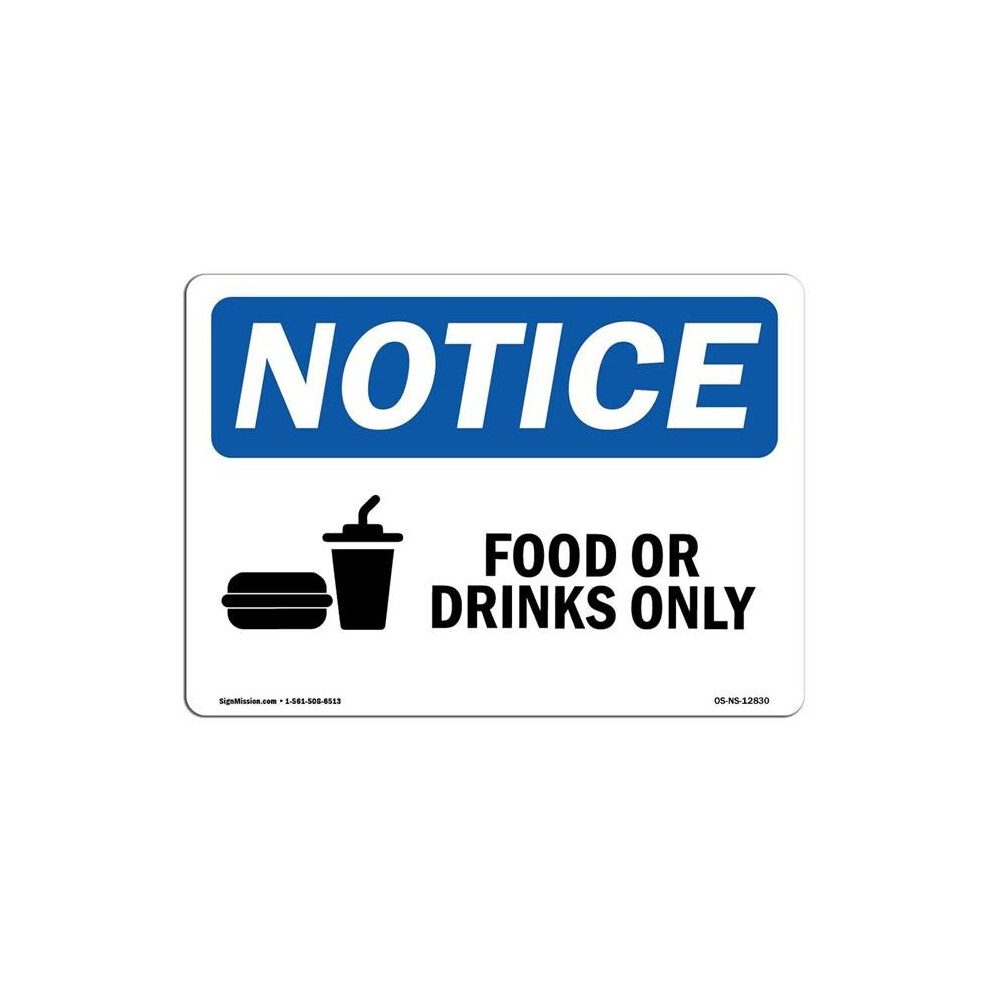 SignMission OS-NS-A-710-L-12830 7 x 10 in. OSHA Notice Sign - Food or Drink Only-image-OPC-PB5M7R6-NEW