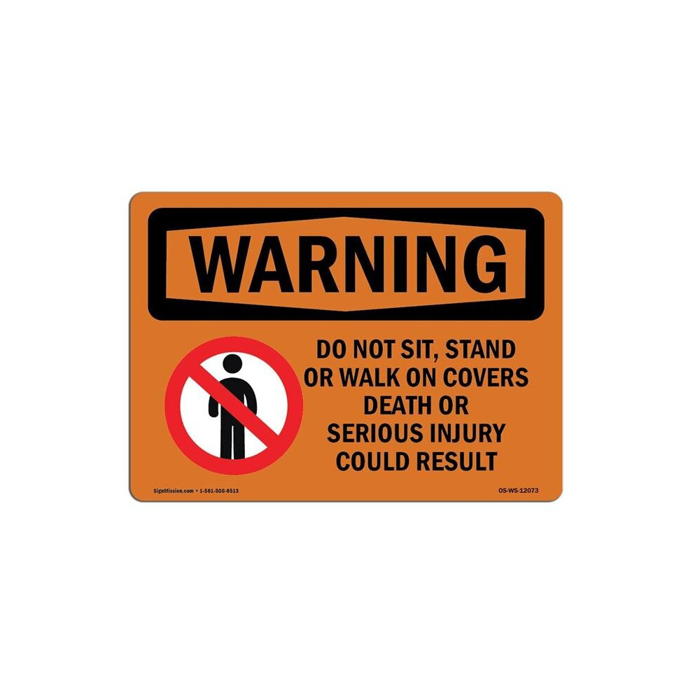 SignMission OS-WS-A-710-L-12073 7 x 10 in. OSHA Warning Sign - Do Not Sit, Stand or Walk on with Symbol-image-OPC-PB5M7RK-NEW