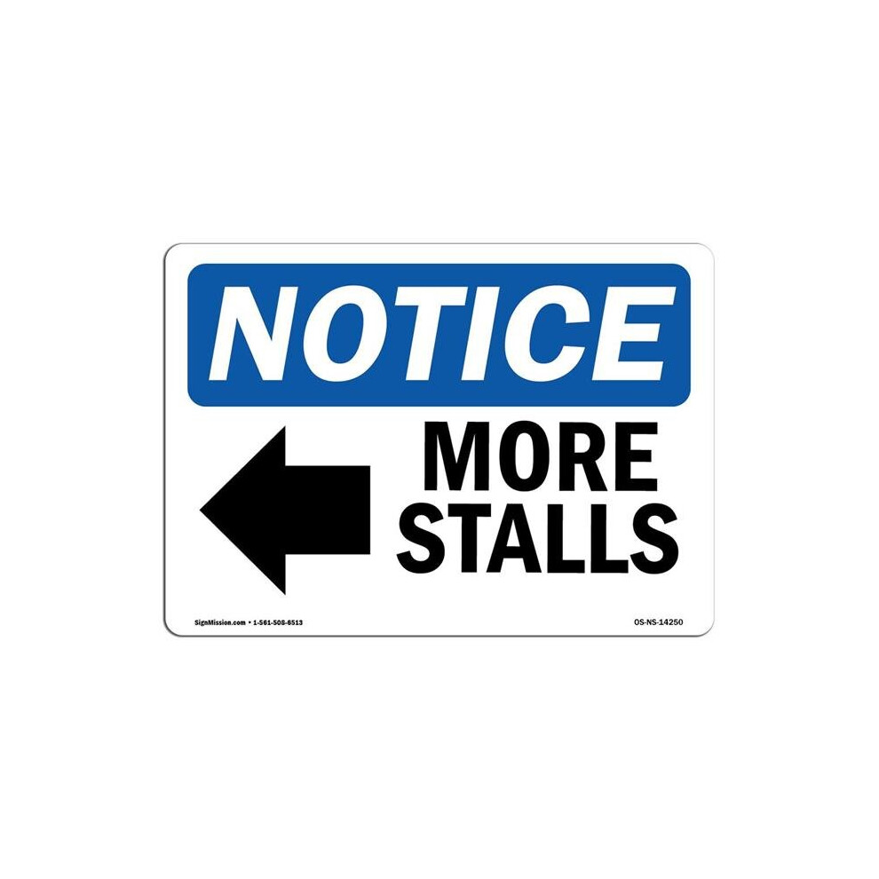SignMission OS-NS-A-1014-L-14250 10 x 14 in. OSHA Notice Sign - More Stalls Left Arrow-image-OPC-PB5M9K2-NEW
