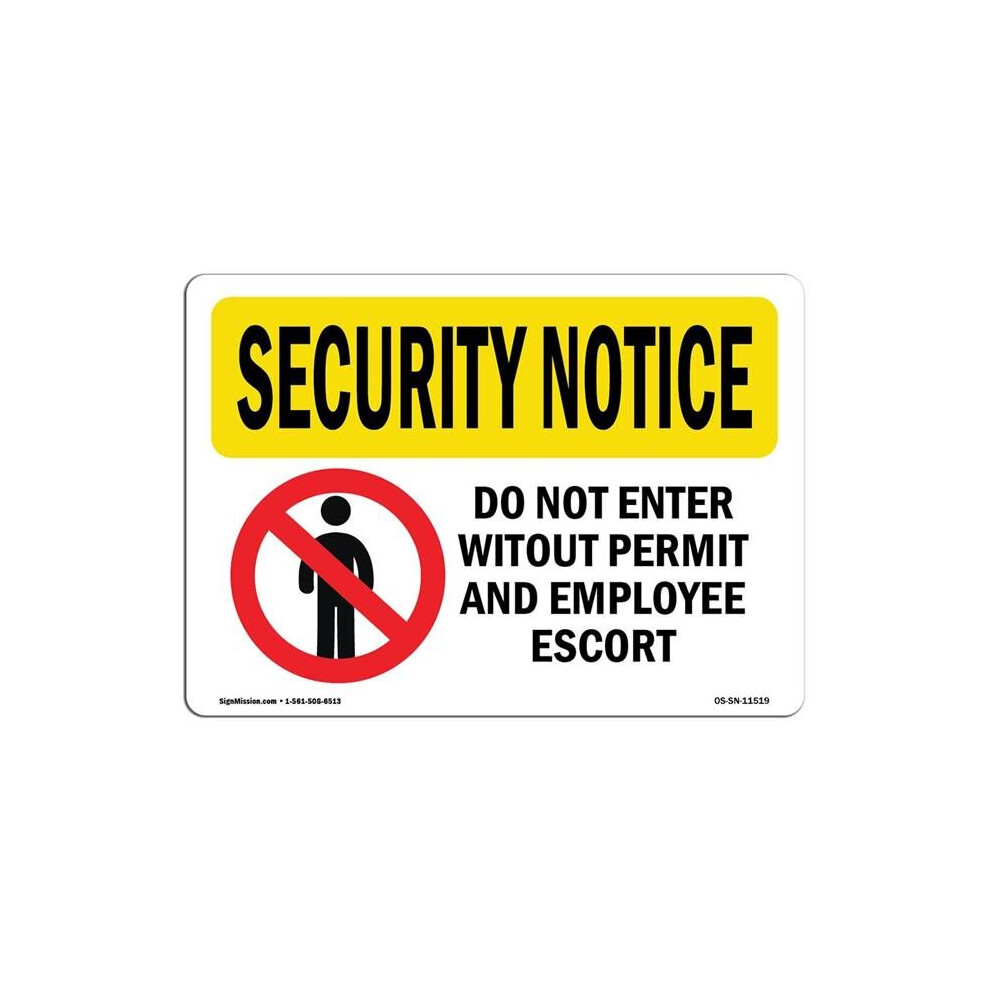 SignMission OS-SN-A-1014-L-11519 10 x 14 in. OSHA Security Notice Sign - Do Not Enter without Permit-image-OPC-PB5M9NX-NEW