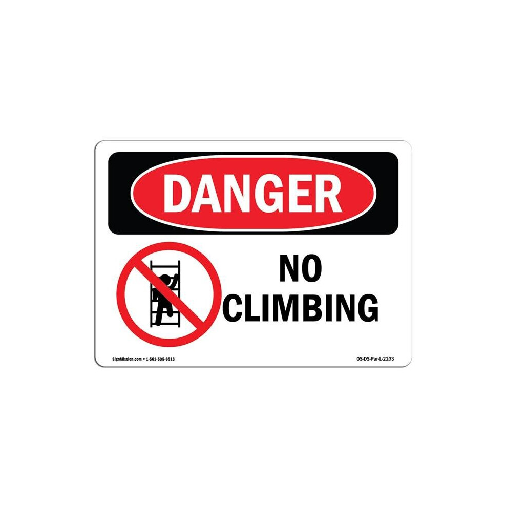 SignMission OS-DS-A-1014-L-2103 10 x 14 in. OSHA Danger Sign - No Climbing-image-OPC-PB5M9ZB-NEW