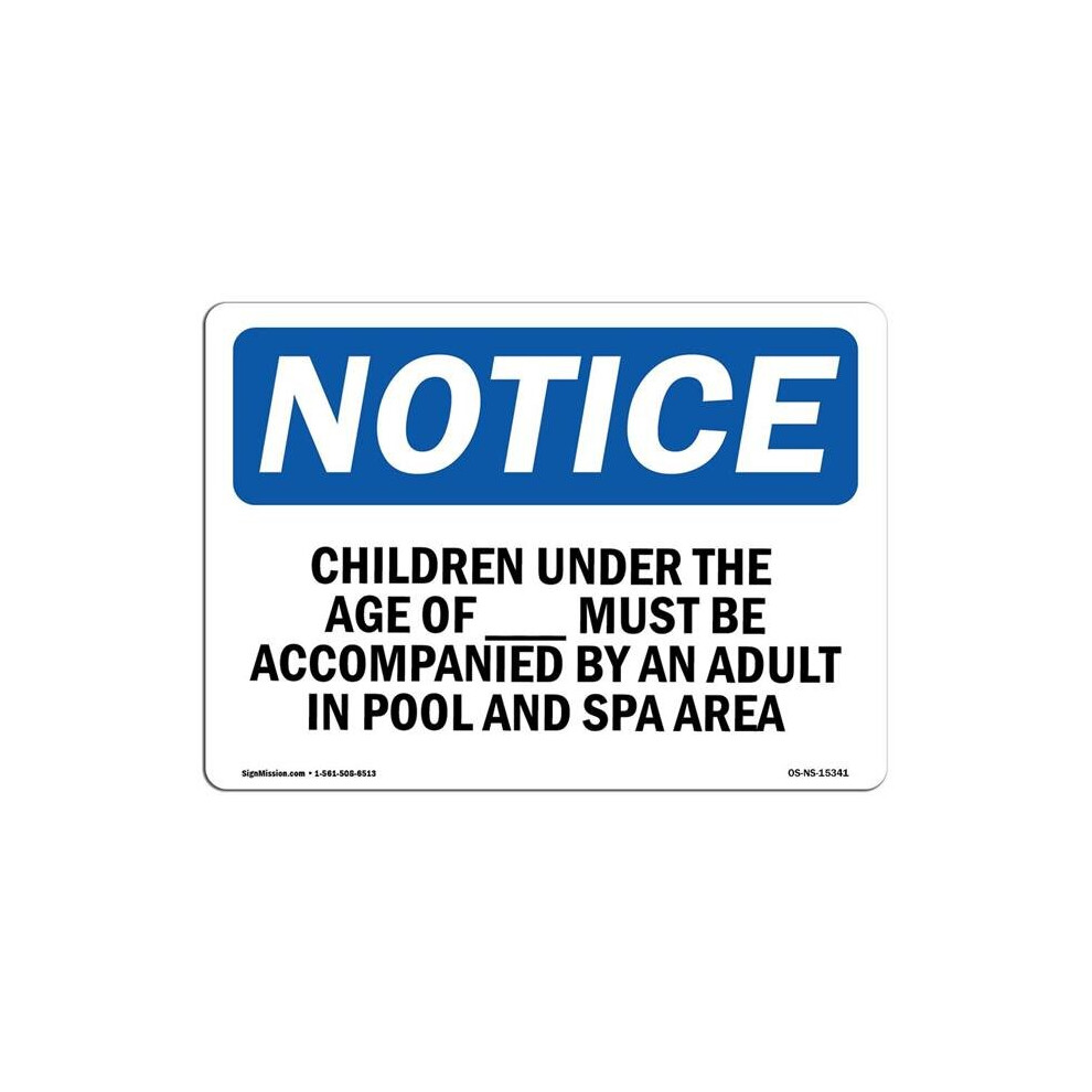 SignMission OS-NS-A-710-L-15341 7 x 10 in. OSHA Notice Sign - Notice Children Under the Age of Pool Spa-image-OPC-PB5M9YY-NEW