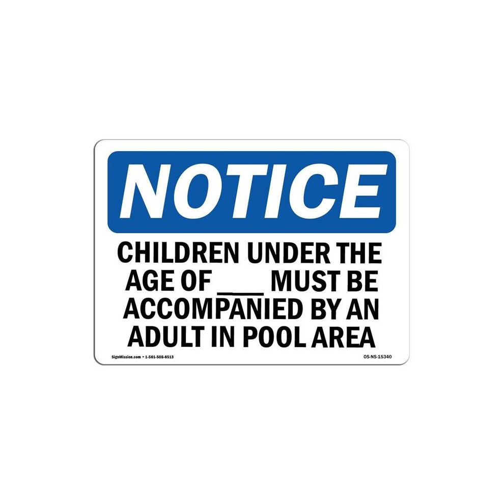 SignMission OS-NS-A-710-L-15340 7 x 10 in. OSHA Notice Sign - Notice Children Under the Age of Pool Spa-image-OPC-PB5M9ZG-NEW
