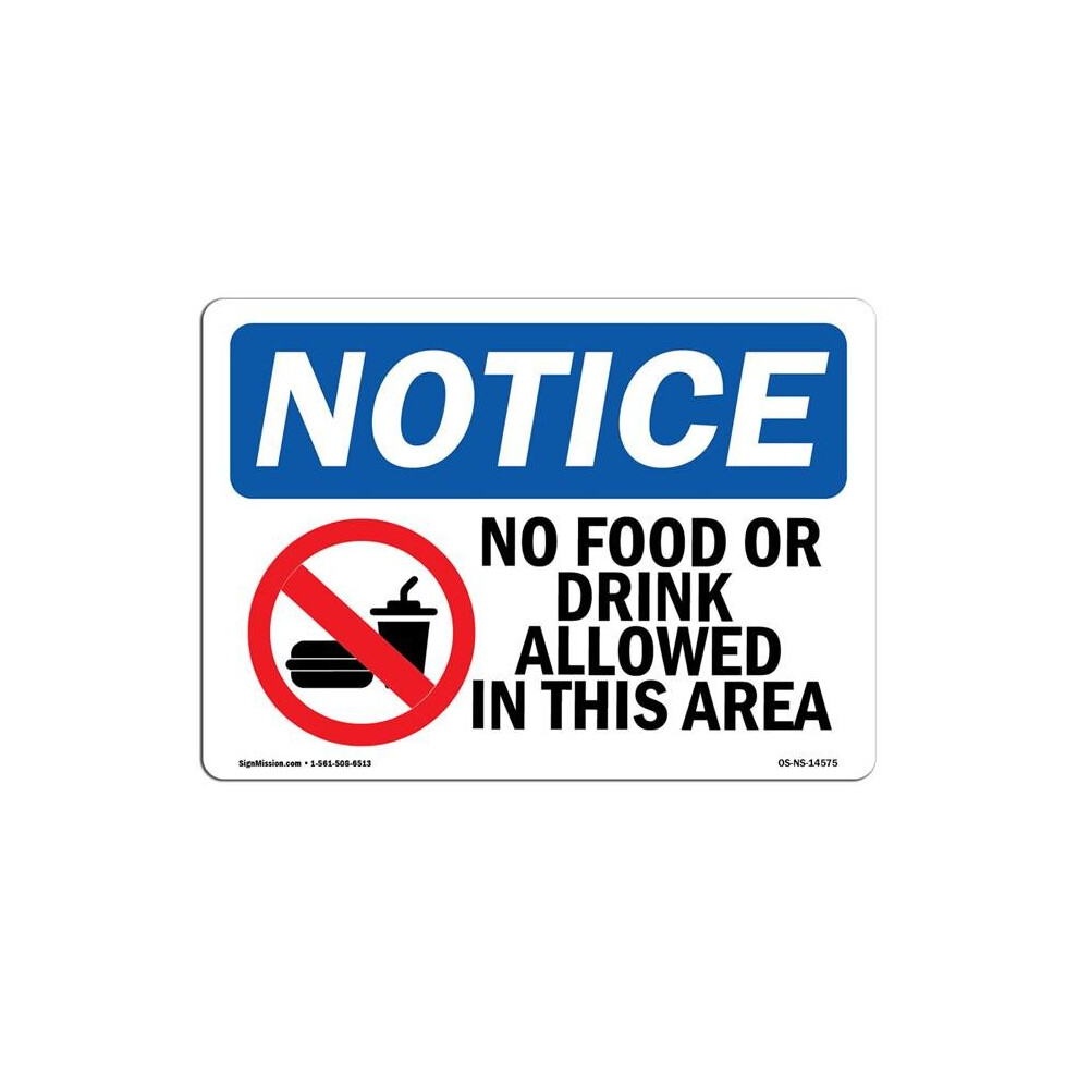 SignMission OS-NS-P-1014-L-14575 OSHA Notice Sign - No Food or Drink Allowed in This Area-image-OPC-PB5MR2V-NEW