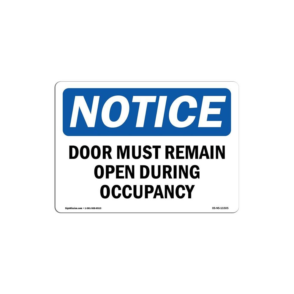 SignMission OS-NS-D-35-L-11505 OSHA Notice Sign - Door Must Remain Open During Occupancy-image-OPC-PB5MR9Y-NEW