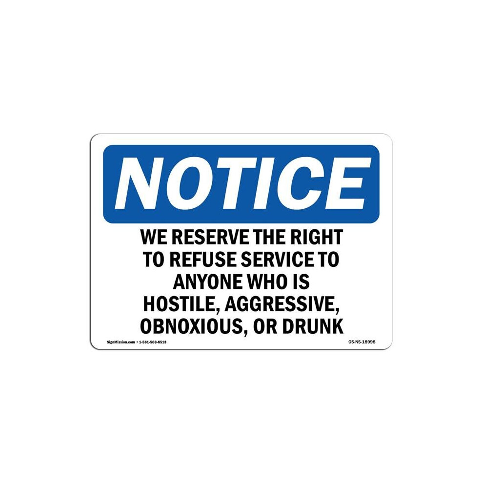 SignMission OS-NS-D-35-L-18998 OSHA Notice Sign - We Reserve the Right to Refuse Service To-image-OPC-PB5MXNS-NEW