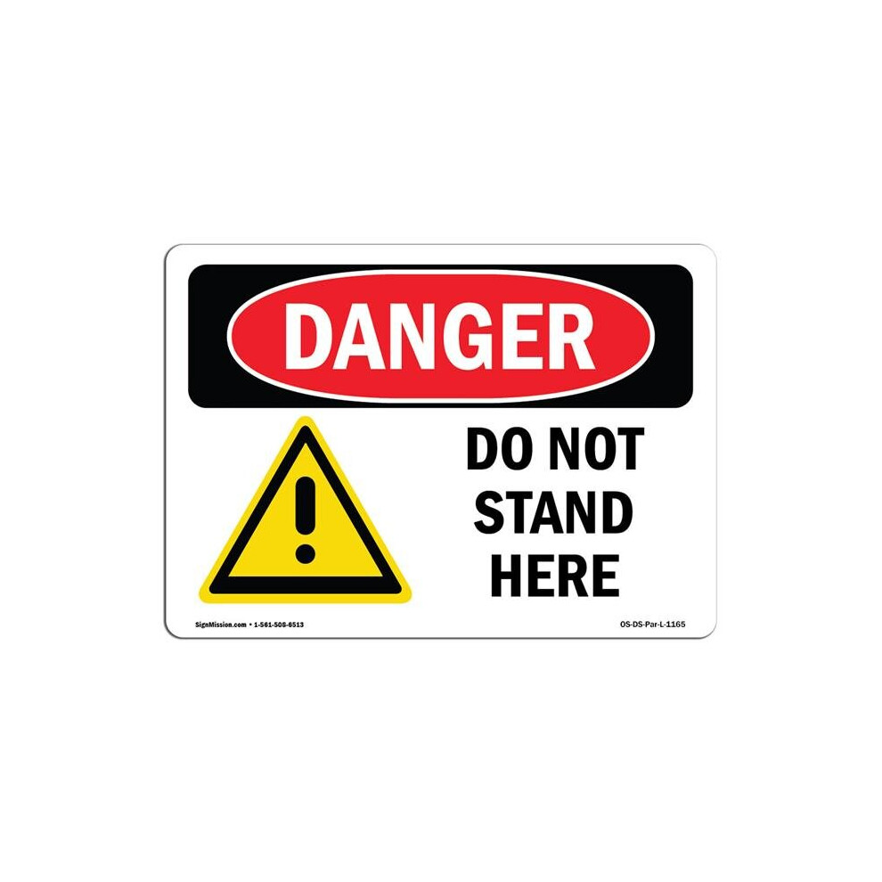 SignMission OS-DS-D-1824-L-1165 OSHA Danger Sign - Do Not Stand Here-image-OPC-PB5NJQ8-NEW