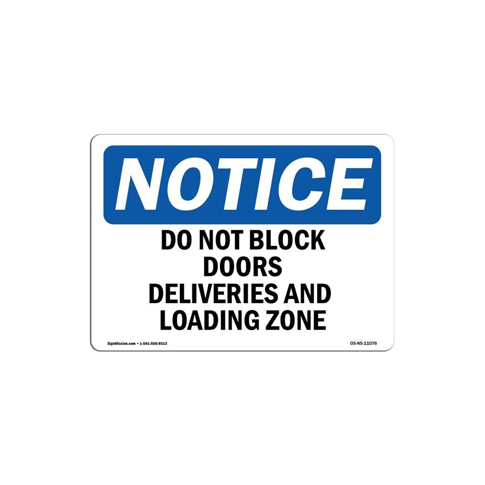 SignMission OS-NS-P-710-L-11076 OSHA Notice Sign - Do Not Block Doors Deliveries & Loading Zone-image-OPC-PB5S8YM-NEW