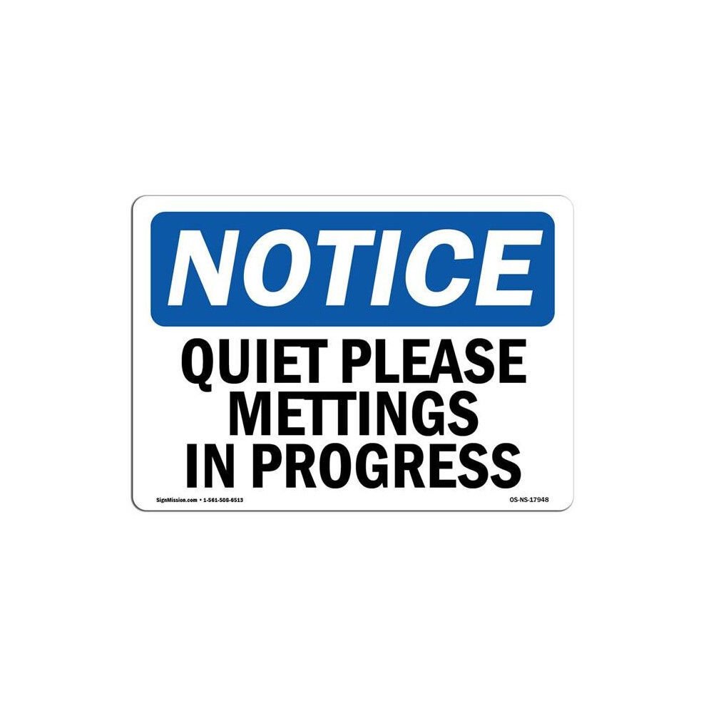 SignMission OS-NS-D-1824-L-17948 OSHA Notice Sign - Quiet Please Meetings in Progress-image-OPC-PB5S99H-NEW