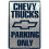 Πινακίδα Στάθμευσης Μόνο για Chevy Truck 1