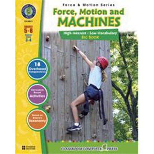 Classroom Complete Press  Force Motion & Simple Machines Big Book
