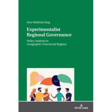 Experimentalist Regional Governance Policy Analysis in GeographicFunctional Regions