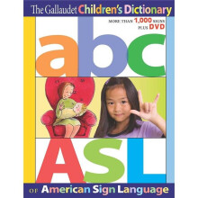 Harris Communications  The American Sign Language of Gallaudet Childrens Dictionary