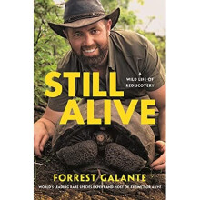 Still Alive: A Wild Life of Rediscovery - Galante, Forrest - Hardback -