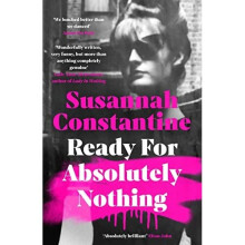 Ready For Absolutely Nothing: 'If you like Lady in Wai - Constantine, Susanna - Hardback -