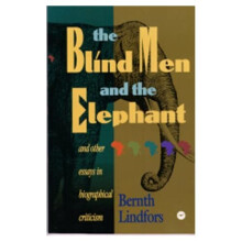 The Blind Men and the Elephant and Other Essays - Bernth Lindfors - Paperback -1999-05-24