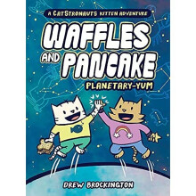 Waffles and Pancake: Planetary-YUM - Brockington, Drew - Hardback -11/11/2021