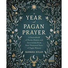 A Year of Pagan Prayer: A Sourcebook of Poems, Hymns, - Nolan, Barbara - Paperback / sof -08/11/2021