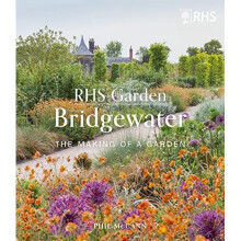 RHS Garden Bridgewater: The Making of a Garden - Society, The Royal H - Hardback -18/10/2022