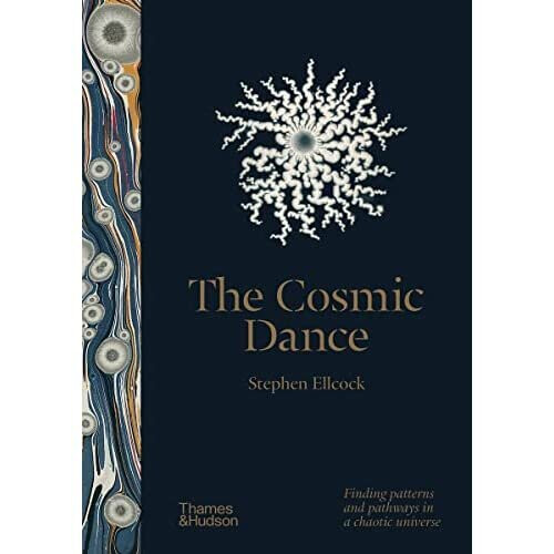 The Cosmic Dance: Finding patterns and pathways in a c - Ellcock, Stephen - Hardback -29/09/2022