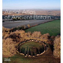 Aerial Atlas of Ancient Britain - Abram, David R. - Hardback -