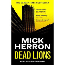 Dead Lions: Slough House Thriller 2 (Slough House Thril - Herron, Mick - Paperback / sof -08/03/2022