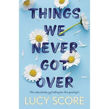 Things We Never Got Over: the bestselling #BookTok sens - Score, Lucy - Paperback / sof -12/07/2022