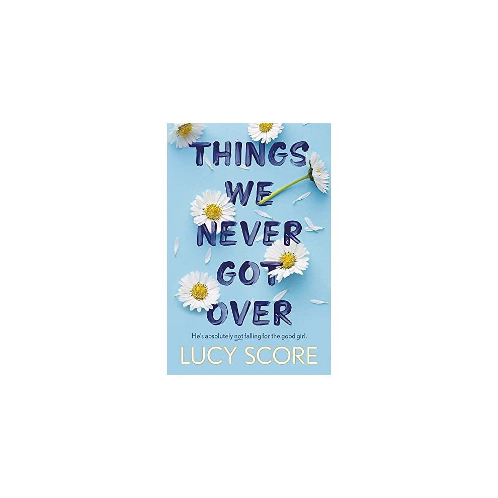 Things We Never Got Over: the bestselling #BookTok sens - Score, Lucy - Paperback / sof -12/07/2022