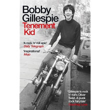 Tenement Kid: Rough Trade Book of the Year - Gillespie, Bobby - Paperback / sof -