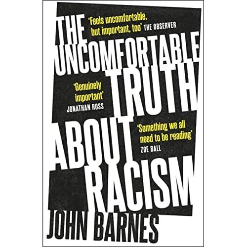 The Uncomfortable Truth About Racism - Barnes, John - Paperback / sof -