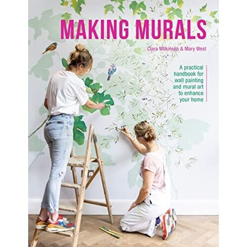Making Murals: A practical handbook for wall painting a - West, Clara Wilkinso - Paperback / sof -
