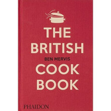 The British Cookbook: authentic home cooking recipes fr - Mervis, Ben - Hardback -