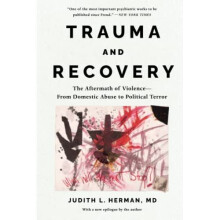 Trauma and Recovery: The Aftermath of Violence--From Do - Herman, Judith - Paperback / sof -