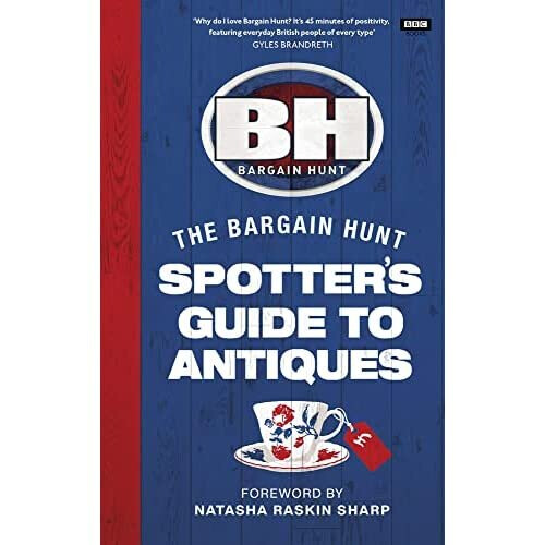 Bargain Hunt: The Spotter's Guide to Antiques -  -  -
