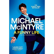A Funny Life: The Sunday Times Bestseller - McIntyre, Michael - Paperback / sof -