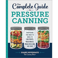 The Complete Guide to Pressure Canning: Everything You - Diva, Diane Devereau - Paperback -24/07/2018
