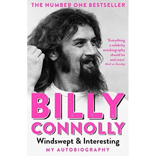 Windswept & Interesting: My Autobiography - Connolly, Billy - Paperback / sof -26/07/2022