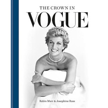 The Crown in Vogue: Vogue's 'special royal salute' to Q - Muir, Robin - Hardback -