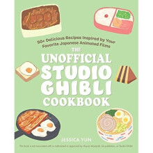 The Unofficial Studio Ghibli Cookbook: 50 Delicious Rec - Yun, Jessica - Hardback -12/07/2022