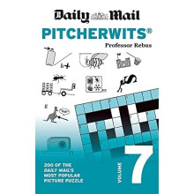 Daily Mail Pitcherwits Volume 7: 200 of the Daily Mail' - Ltd, The Daily Mail - Paperback / sof -