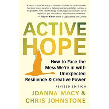 Active Hope Revised: How to Face the Mess We're in wit - Macy, Joanna - Paperback / sof -14/07/2022