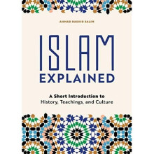 Islam Explained: A Short Introduction to History, Teach - Salim, Ahmad Rashid - Paperback / sof -03/11/2020
