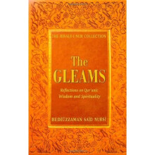 The Gleams: Reflections on Qur'anic Wisdom and Spiritua - Bediuzzaman Said Nur - HardBack -2008-09-01