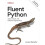 Fluent Python: Clear, Concise, and Effective Programmin - Ramalho, Luciano - Paperback / sof -13/04/2022 1